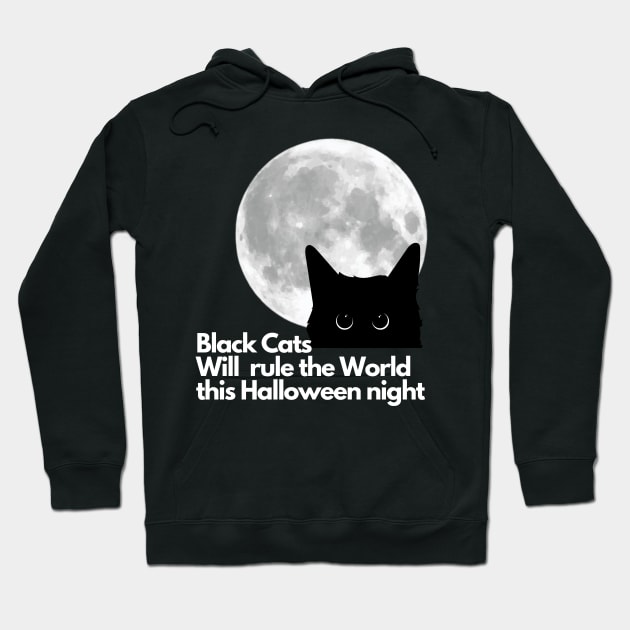 Black Cats Will rule the World  Halloween Hoodie by MAii Art&Design